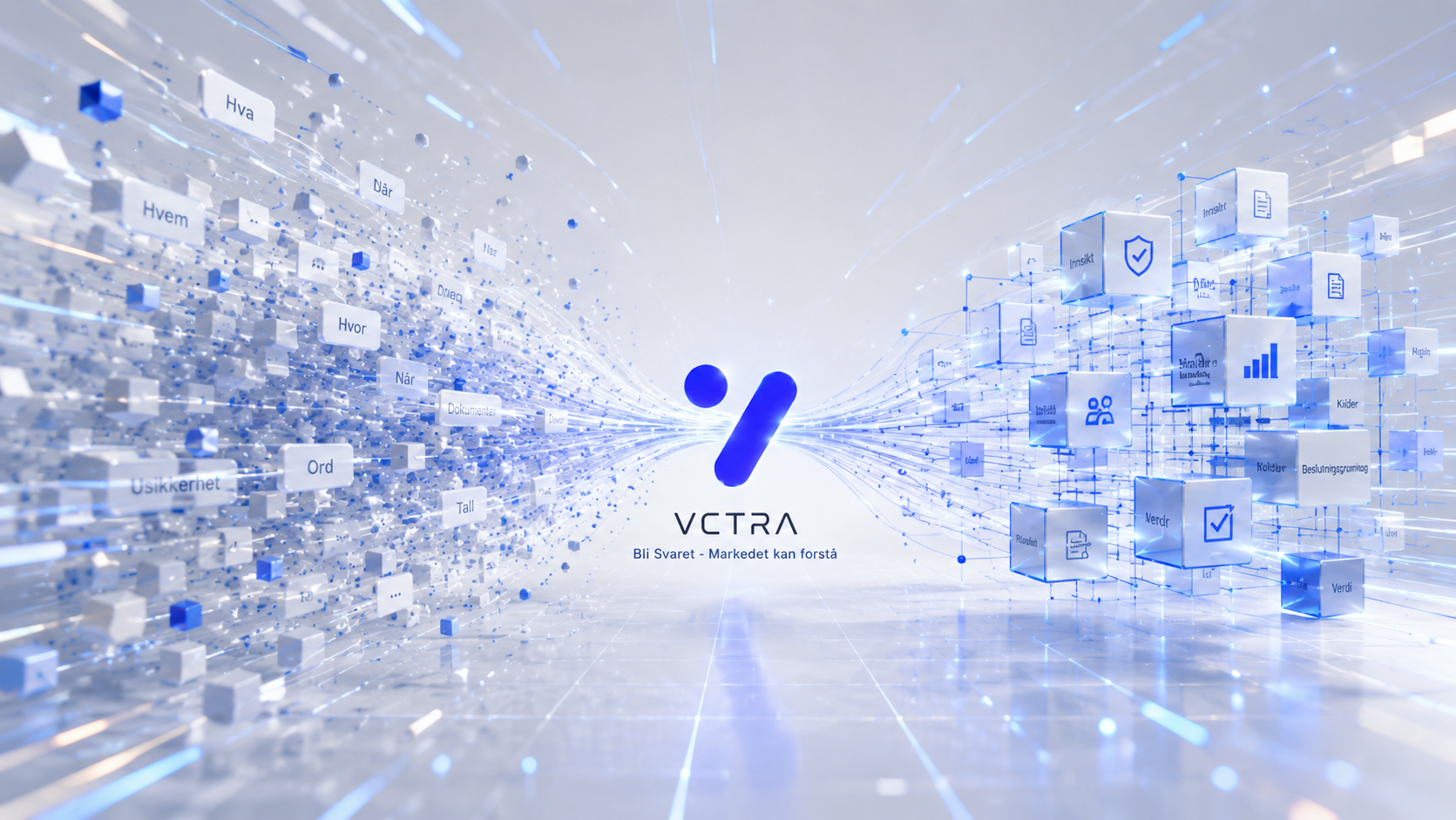 VCTRA strukturerer fragmentert informasjon til styrt innsikt